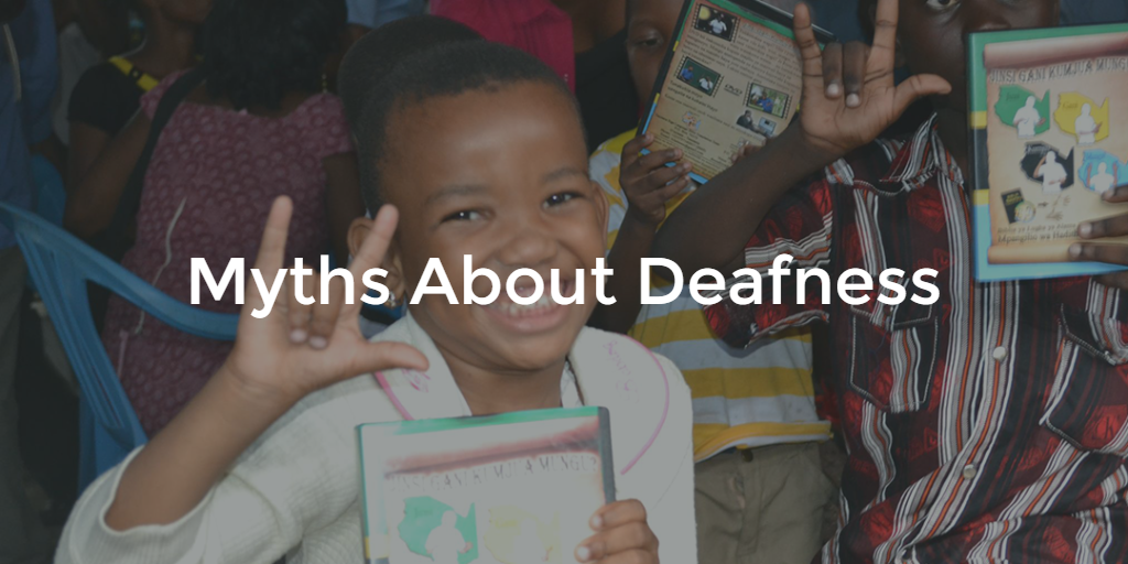 Myths About Deafness and Hearing Impairment